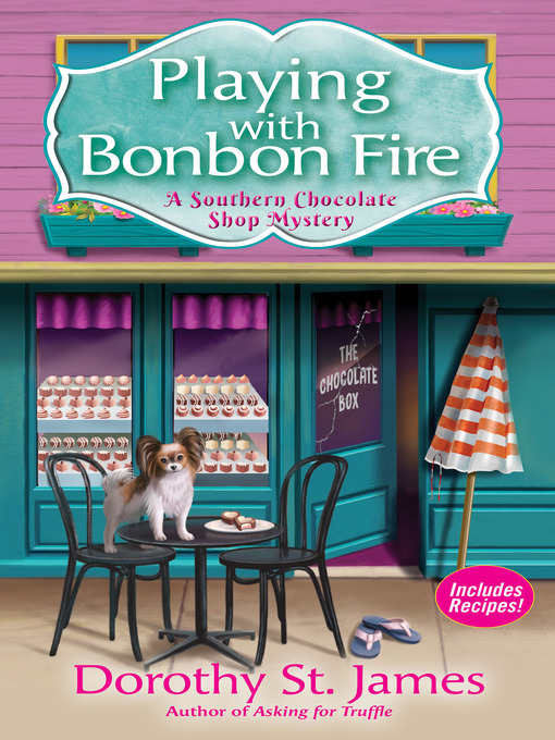 Title details for Playing With Bonbon Fire by Dorothy St. James - Available